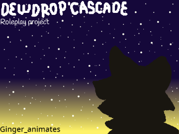 Dewdropcascade Roleplay Project! [TFCR]