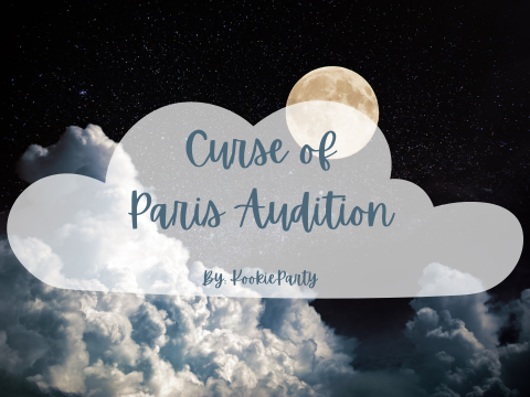 Curse Of Paris || Audition