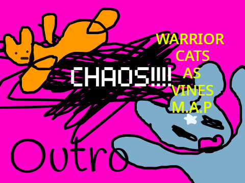 (Backups OPEN) Warrior Cat Vine MAP Call