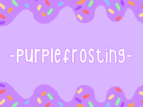 My Banner for @-PurpleFrosting-