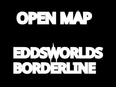 Eddsworld Borderline #OPEN #MAP