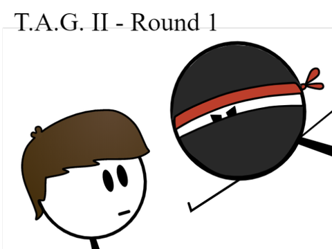 T.A.G. II: Round One