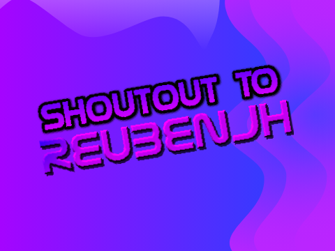 Shoutout To @ReubenJH