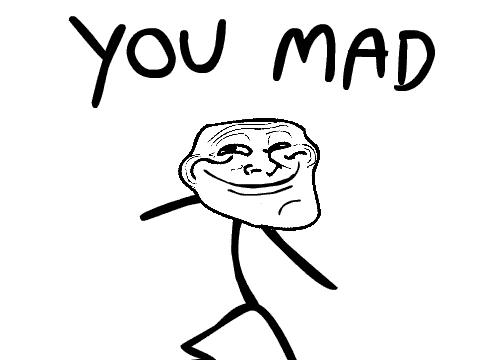 You Mad Bro? #1