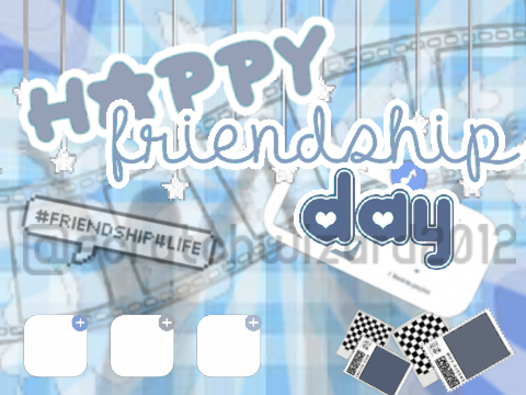 002 ๛ h♡ppy friendship d♡y