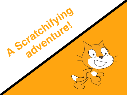 A Scratchifying Adventure! remix