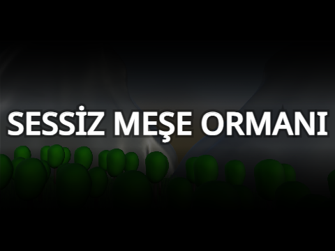 Sessiz Meşe Ormanı