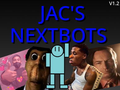 JAC'S Nextbots v1.2