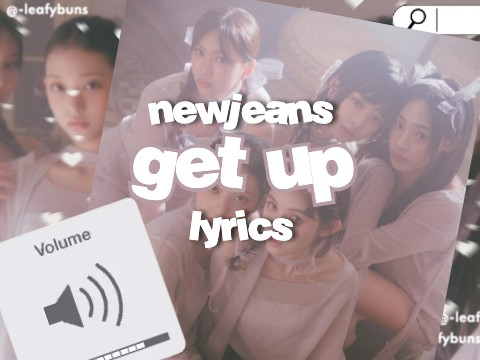 ˚୨୧⋆｡ newjeans - get up ｡⋆୨୧˚