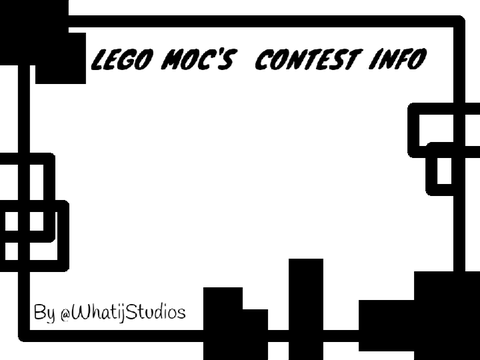 Lego Moc's Contest Rules & Information 