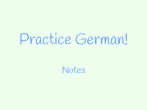 Practice German!