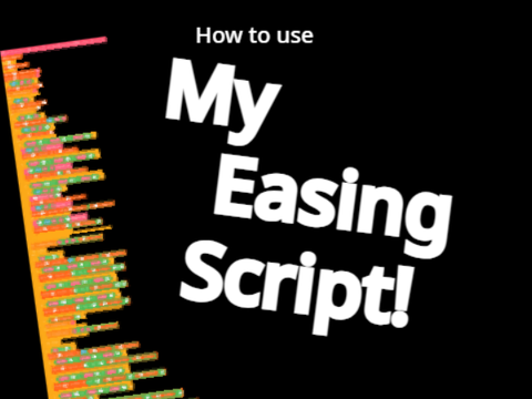 | ~ Easing Block tutorial
