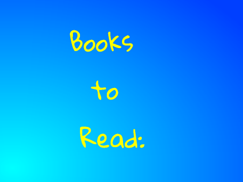 Books to Read!