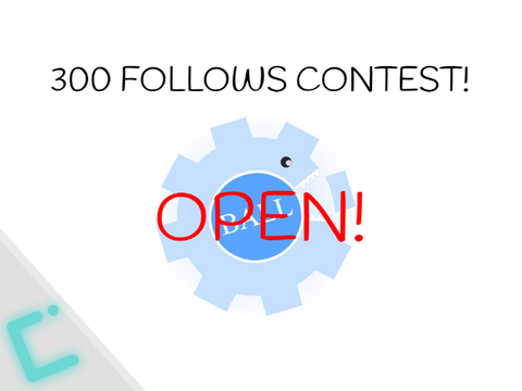 300 followers contest! (OPEN)