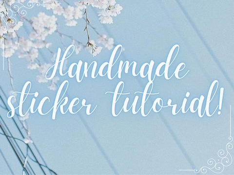 ︵ ✧ . Handmade Stickers tutorial! ⺌ 