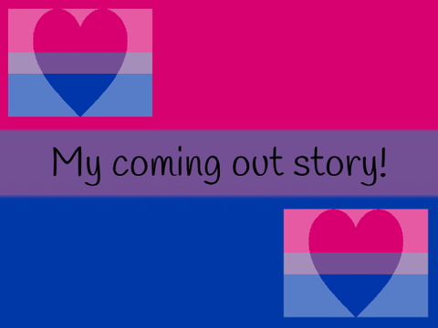 My coming out story!