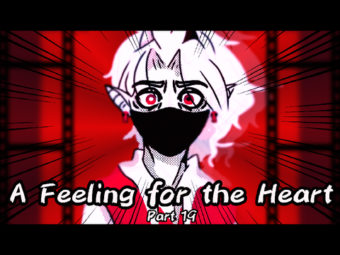 [<3]A Feeling for the Heart[<3]Part 19