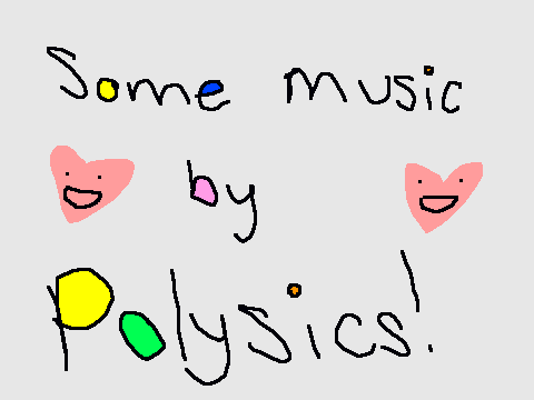 POLYSICS!!!