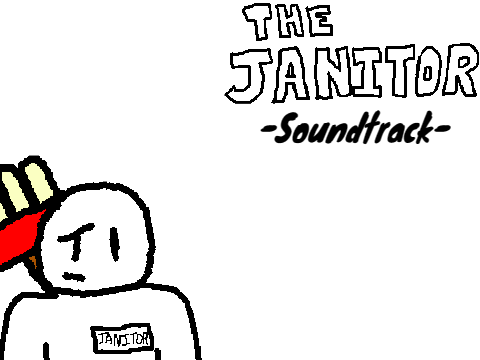 The Janitor SOUNDTRACK