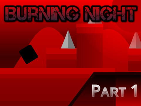 Burning Night - Part 1 #Games #Platformer