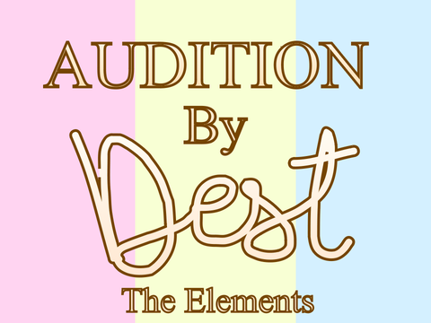 The Elements Audition