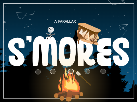S'MORES | a Parallax