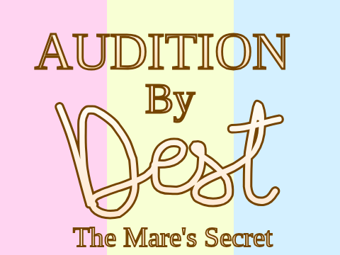 The Mare's Secret Audition