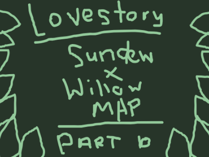 Lovestory MAP Part 10