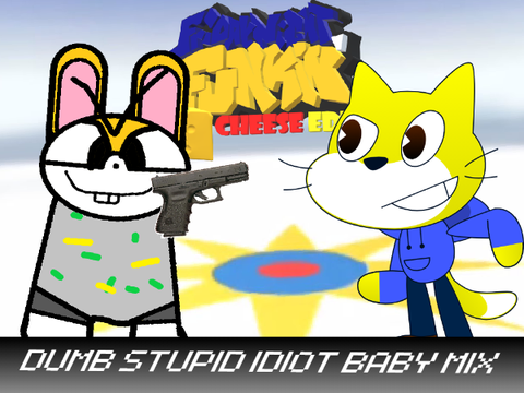 DUMB STUPID IDIOT BABY mix