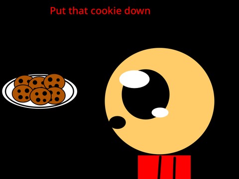 Put that cookie down