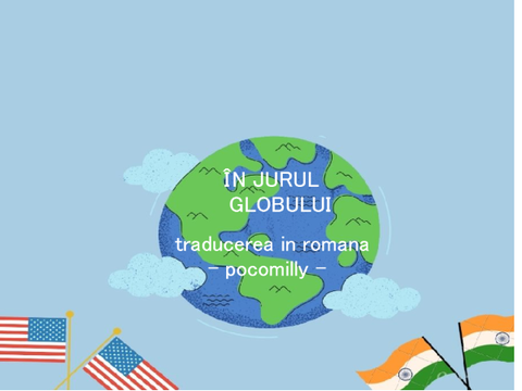 traducerea in romana pentru studioul ''in jurul globului''