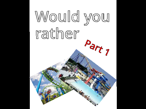SHORT!: Would You Rather part 1