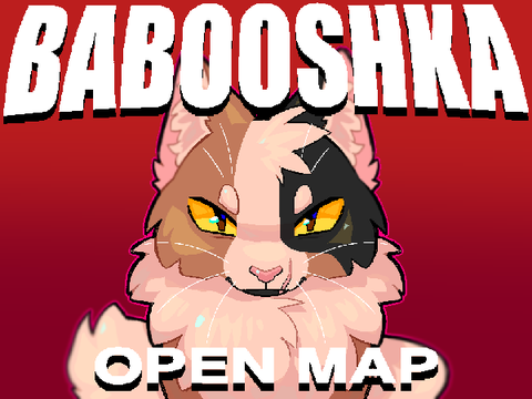 (TNEs!!!) BABOOSHKA - open mapleshade map