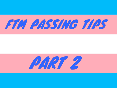 FTM Tips! (Part 2)