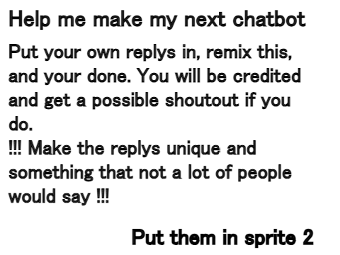 Help me make my chatbot! #remix #trending #all #games #art #topremixed remix