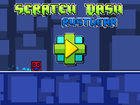 Scratch Dash RustGear (Ep1-12)