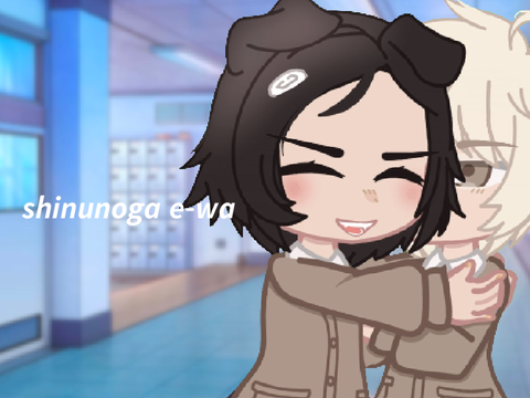 shinunoga e-wa