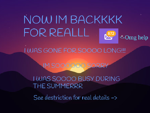 ♡IM REALLY BACKKKKKKK♡