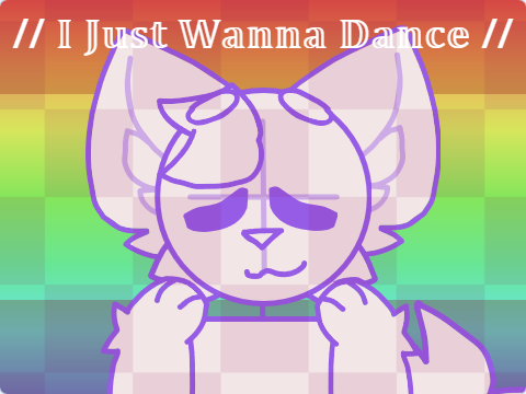 CCE // I JUST WANNA DANCE