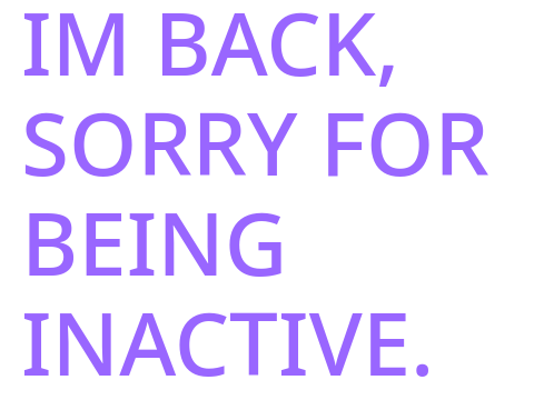 I'M BACK!!!