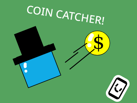 Coin Catcher!