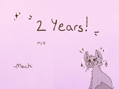 2 years?! + announcements