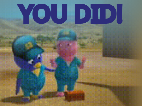 YOU DID!