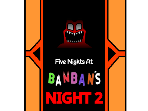 Five Nights at BanBan's Kindergarten (Night 2)