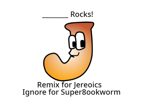 Remix if Jereoics Rocks remix