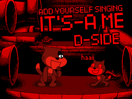 AYS: It's-a Me [D-SIDE] (WIP)