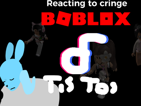 Reacting to cringe boblox tistos