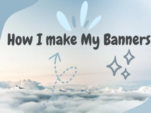 -How I make my Banners-