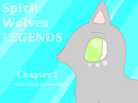 VF Spirit Wolves LEGENDS Chapitre1