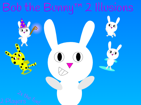 Bob the Bunny™ 2 Illusions